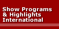 Show Programs & Highlights/International 